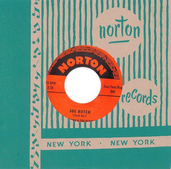 Chuck Barr And The Playboys/The Ramrods - Joe Botch/War Party