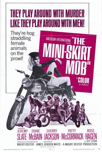 The Mini-Skirt Mob (1967)