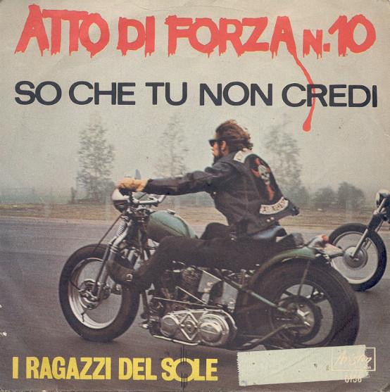 I Ragazzi Del Sole - Atto Di Forza n.10/So Che Tu Non Credi (1966)