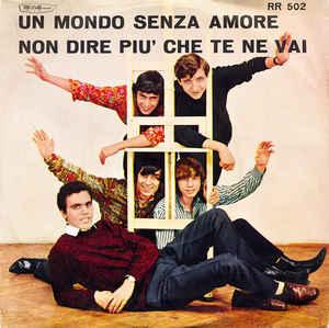 Christian E I Ragazzi Di Pietra - Un Mondo Senza Amore/Non Dire Più Che Te Ne Vai (1967)