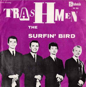 The Trashmen - Surfin' Bird (1963)
