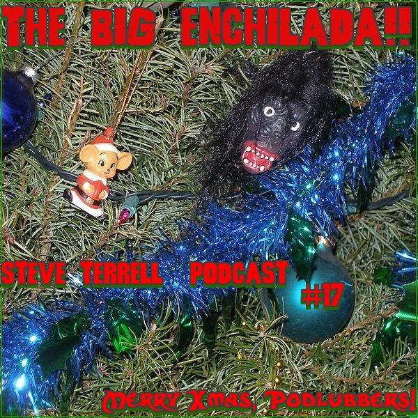 BIG ENCHILADA 17: XMAS SPECIAL 2009