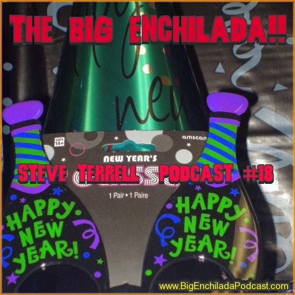 BIG ENCHILADA 18: HAPPY NEW YEAR