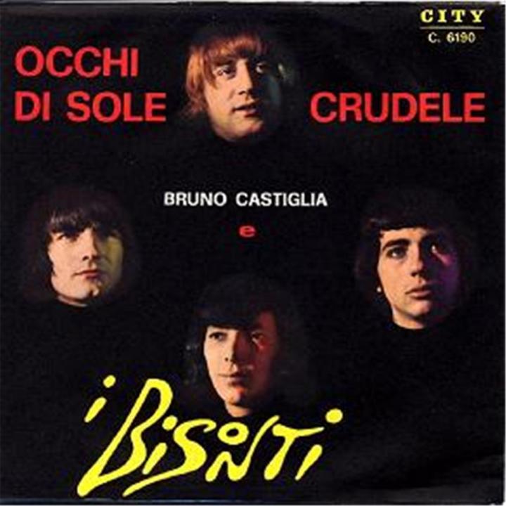 Bruno Castiglia E I Bisonti - Occhi Di Sole/Crudele (1967)