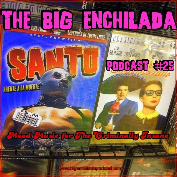 BIG ENCHILADA 25:MOOD MUSIC FOR THE CRIMINALLY INSANE