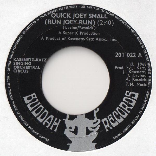 Kasenetz-Katz Singing Orchestral Circus - Quick Joey Small (Run Joey Run)/Rumble '69 (1968)