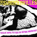 Twelve Ways To Fuck Up Before Breakfast | The Summervilles