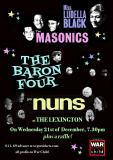The Masonics + The Baron Four + Ye Nuns - London