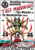 12oct THEE MARVINGAYS +THE WHACKS +OS NOCTAMBULOS Le Gibus Café