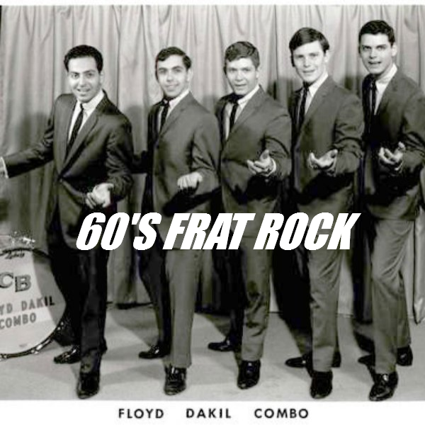 60's Frat Rock
