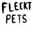 Fleckt Pets