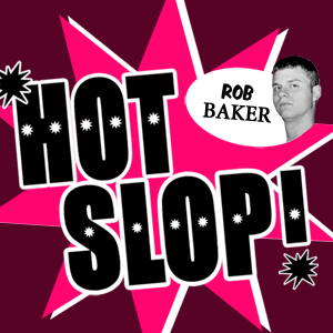 Hot Slop
