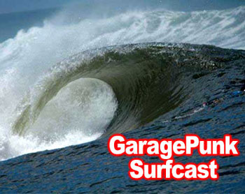 GaragePunk Surfcast