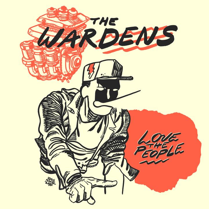 the WARDENS "Love the people" 7"