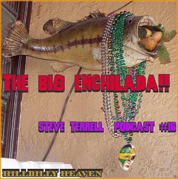 BIG ENCHILADA 16: HILLBILLY HEAVEN