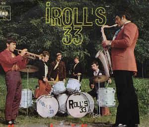 I Roll's 33
