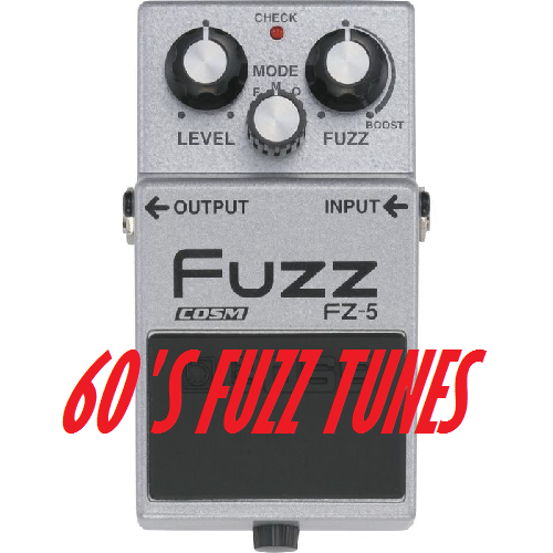 60's Fuzz Tunes
